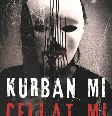 Kurban mı Cellat mı?