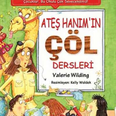 Afacanlar Okulda – Ateş Hanım’ın Çöl Dersleri