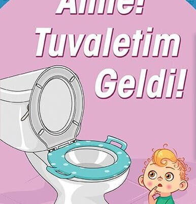 Anne!Tuvaletim Geldi!