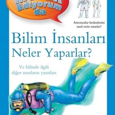 Bilim İnsanları Neler Yaparlar? – Merak Ediyorum da