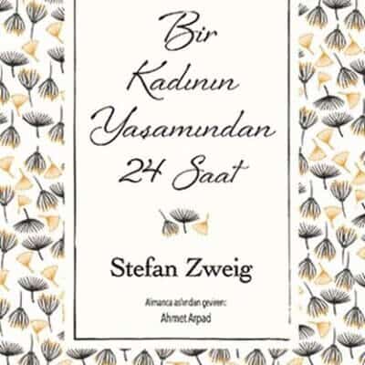 Bir Kadının Yaşamından 24 Saat – Bez Ciltli
