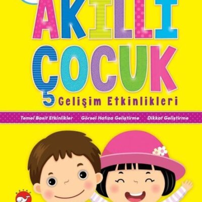 Dikkat ve Kavram Çalışmaları – Akıllı Çocuk Gelişim Etkinlikleri