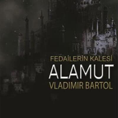Fedailerin Kalesi Alamut
