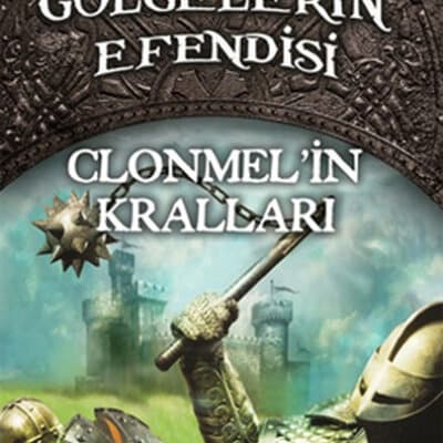 Gölgelerin Efendisi 8 – Clonmel’in Kralları