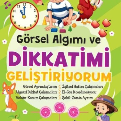 Görsel Algımı ve Dikkatimi Geliştiriyorum 5-6 Yaş