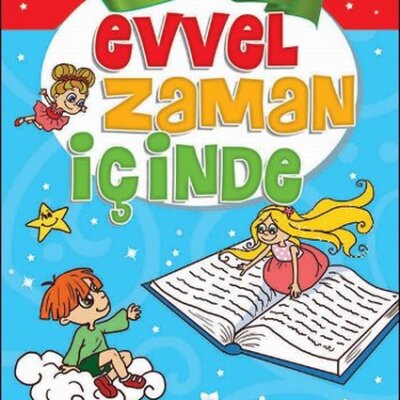 Karakter Geliştiren Masallar – Evvel Zaman İçinde