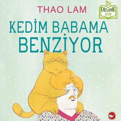 Kedim Babama Benziyor-Organik Kitap