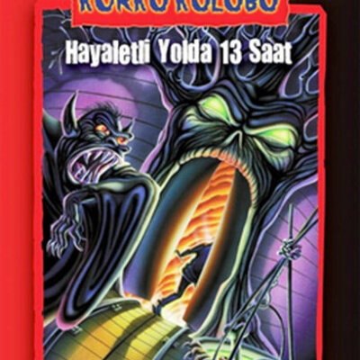 Korku Kulübü 1 – Hayaletli Yolda 13 Saat