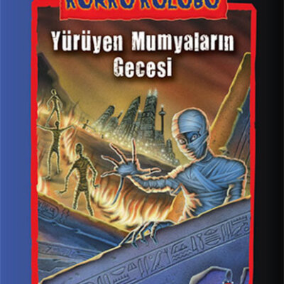 Korku Kulübü 10 – Yürüyen Mumyaların Gecesi