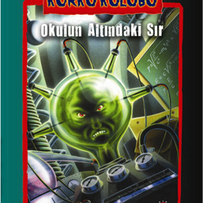 Korku Kulübü 9 – Okulun Altındaki Sır