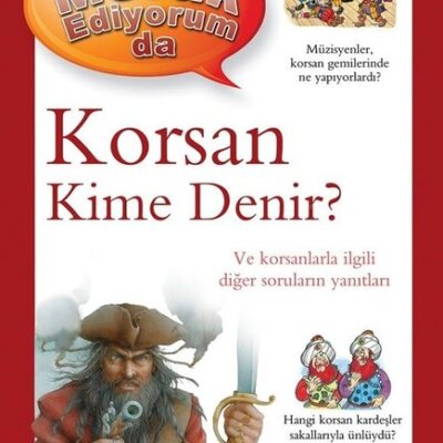 Korsan Kime Denir? – Merak Ediyorum da