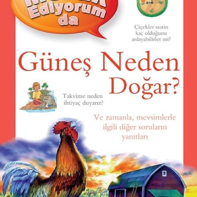 Merak Ediyorum da Güneş Neden Doğar?