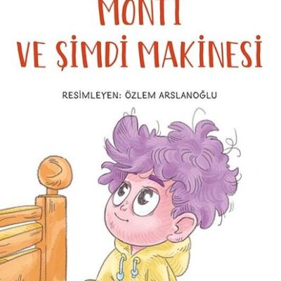 Monti ve Şimdi Makinesi