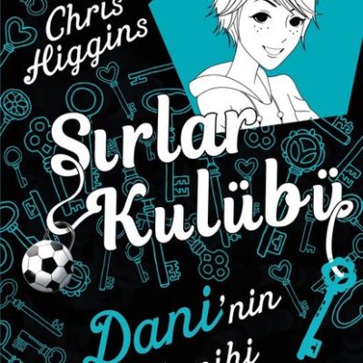 Sırlar Kulubü 3 – Dani’nin Tercihi