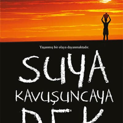 Suya Kavuşuncaya Dek