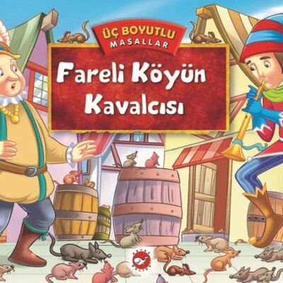 Üç Boyutlu Masallar – Fareli Köyün Kavalcısı
