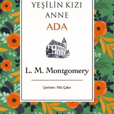 Yeşilin Kızı Anne Ada – Bez Ciltli