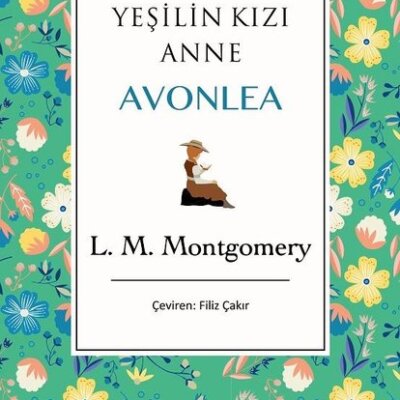 Yeşilin Kızı Anne Avonlea – Yeşil – Bez Ciltli
