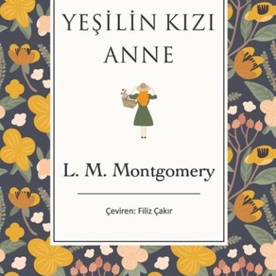 Yeşilin Kızı Anne – Bez Ciltli