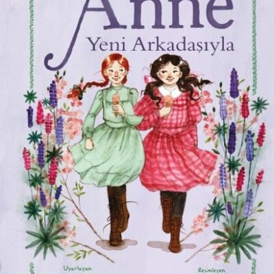 Yeşilin Kızı Anne Yeni Arkadaşıyla
